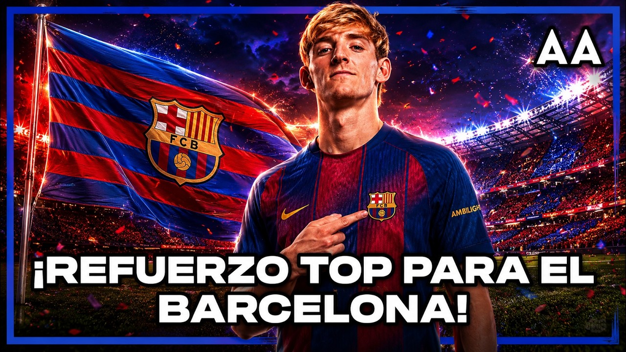 ¡El fichaje TOP que puede cambiar al Barça la próxima temporada! | Andrés Agulla