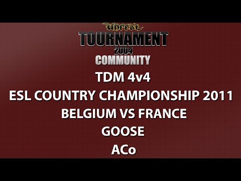 UT2004 TDM 4v4 - ESL Country Championship '11 - Team Belgium vs Team France - Goose - ACo