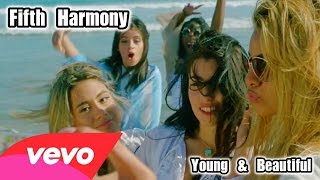 Fifth Harmony - Young &amp; Beautiful (Music Video)