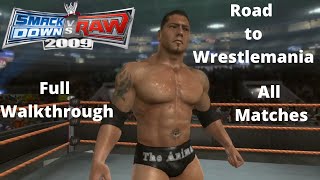 Download lagu WWE Smackdown vs Raw 2009 - Batista's Road to Wrestlemania (Full Walkthrough) mp3 Download lagu WWE Smackdown vs Raw 2009 - Batista's Road to Wrestlemania (Full Walkthrough) mp3
