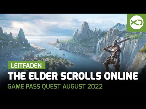 Xbox Game Pass Quest August 2022 - Leitfaden mit Elder Scrolls Online