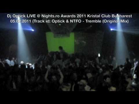Dj Optick LIVE @ Nights.ro Awards 2011 - id: Optick & NTFO - Tremble