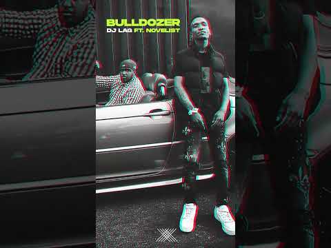 Bulldozer ft Novelist is out now! #shorts #djlag #novelist