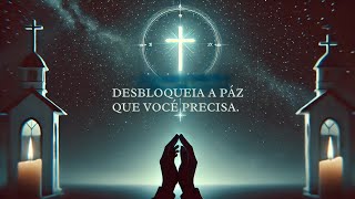 DESBLOQUEIA A PAZ QUE VOCÊ PRECISA!#oração #oracaodamanha #mensagem