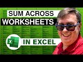 Excel How To Sum Data Across Worksheets Whether The Rows Are Lined Up Or Not Episode 2572