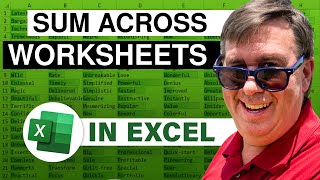 Excel How To Sum Data Across Worksheets, Whether The Rows Are Lined Up Or Not - Episode 2572