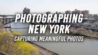 Photographing New York | Creating a Meaningful Body of Work