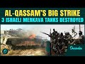VIDEO Al Qassam Fighters BLOW UP 3 IDF Merkava Tanks In Gaza Israel Hamas War
