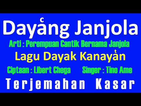 Dayakng Janjiola Lirik - Lagu Dayak Kanayatn