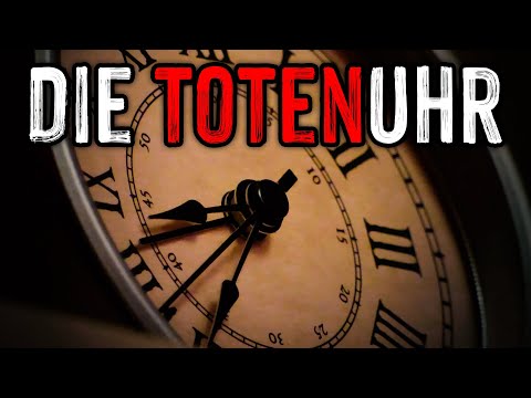 Die Totenuhr | Creepypasta German / Deutsch