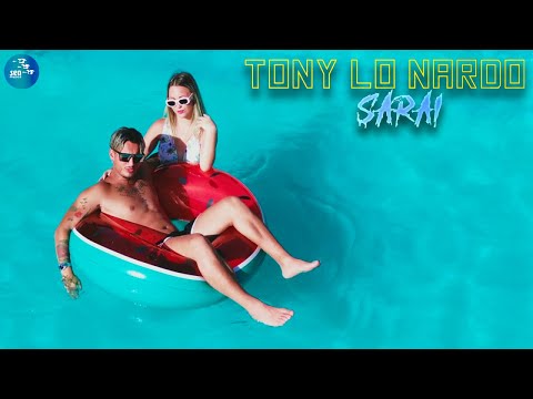 Tony Lo Nardo - Sarai ( Ufficiale 2023 )