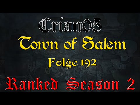 Let's Play Town of Salem Ranked #192 Verwirrender Wille [German/Deutsch]
