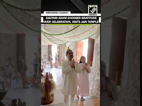 Adani Group chairman Gautam Adani offers prayer at Jain temple after SEBI’s clean chit