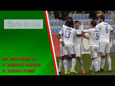 APL, Matchday 17 FC Banants Yerevan - FC Shirak Gyumri 3-0