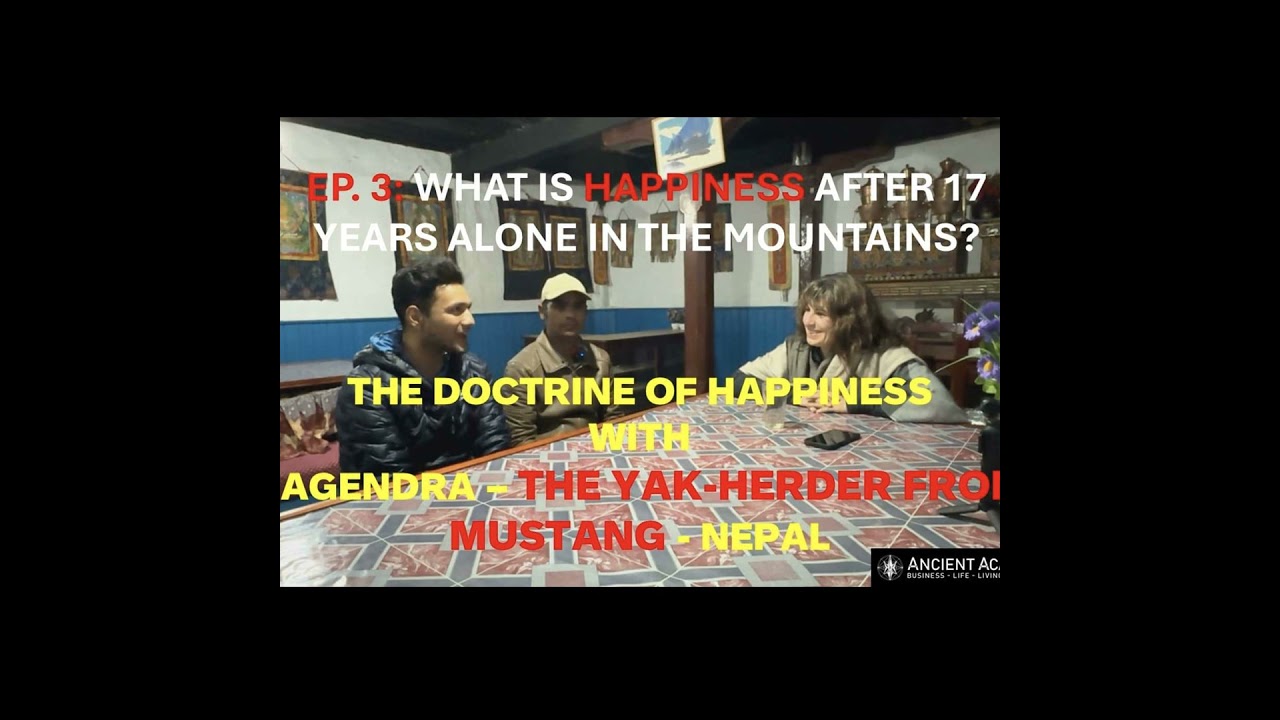PODCAST- 17 Years of Mountain Wisdom: A Yak Herder’s Secrets to Happiness!