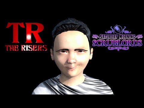 Saturday Morning Scrublords - The Risers
