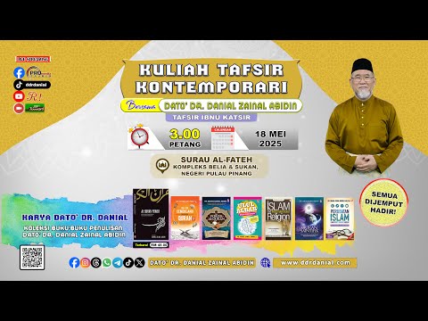 (9:90) [18 MEI 2025] Kuliah Tafsir Kontemporari Dato' Dr. Danial Zainal Abidin