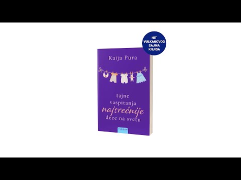 „Tajne vaspitanja najsrećnije dece na svetu“ - Kaija Pura