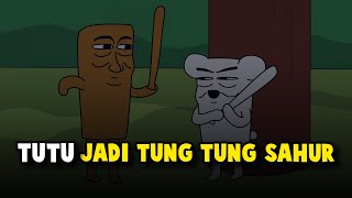 Download lagu TUTU JADI TUNG TUNG SAHUR mp3