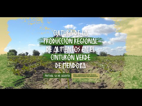 Señal U estrena esta noche un documental sobre el Cinturón Verde del Gran Mendoza