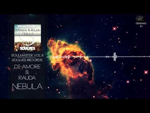 Di-Amore & Rauda - Nebula [Soulves Records]