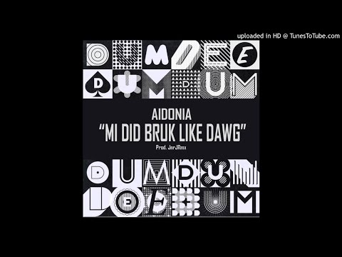 AIDONIA - TRAP x MASH UP - (MI DID BRUK LIKE DAWG) - @JnrJRmx