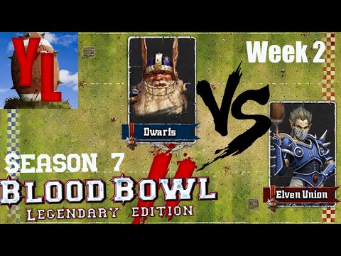 Dwarfs VS Elven Union - Week 2 - YouTuber League  Season 7- Blood Bowl 2