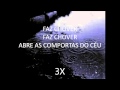TOQUE NO ALTAR FAZ CHOVER