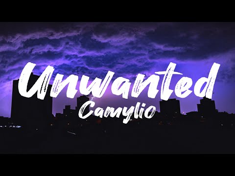 Unwanted - Camylio