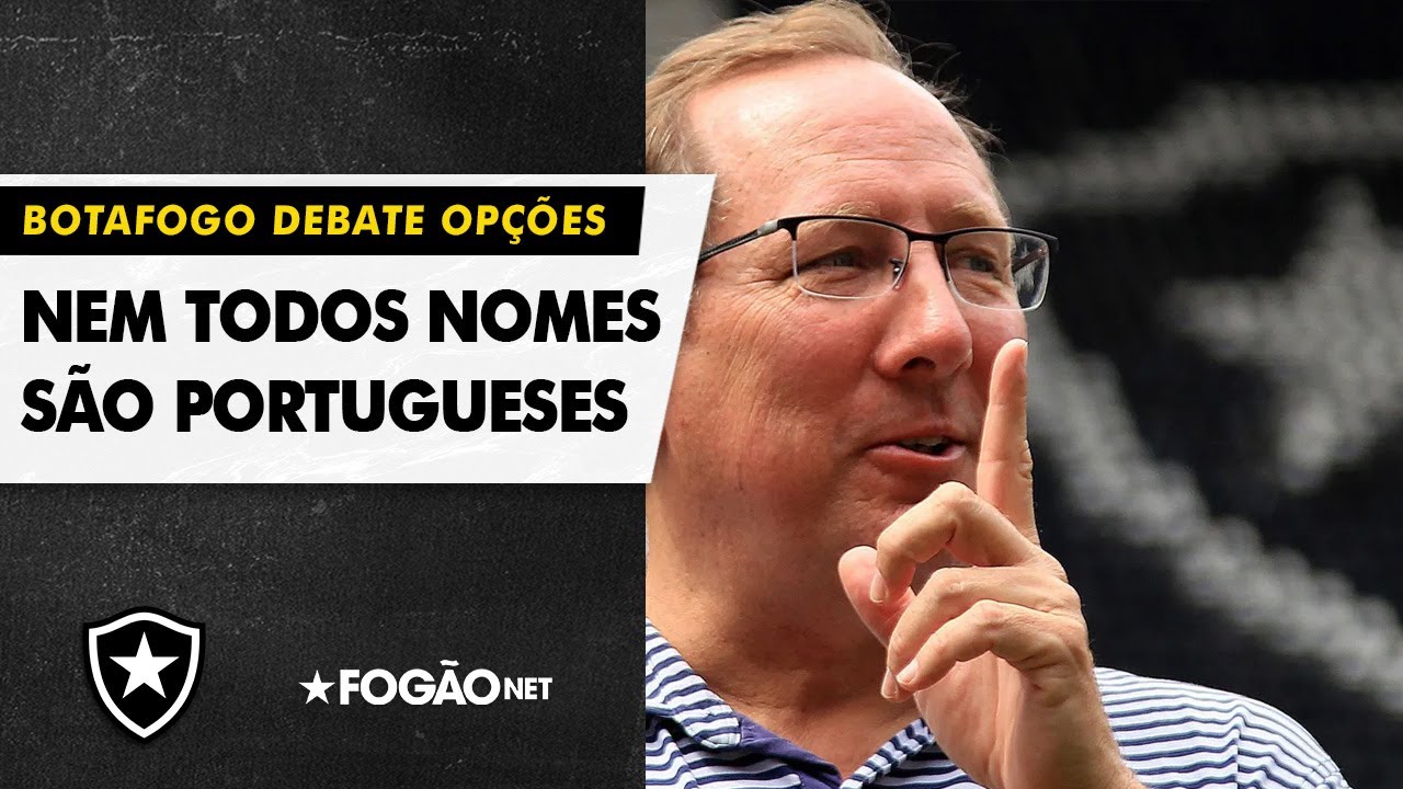 VÍDEO | Atualizações sobre perfil e a busca do Botafogo por um novo técnico