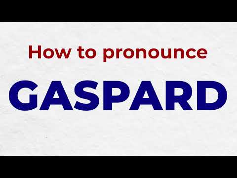 How to Pronounce GASPARD In French
