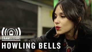Howling Bells - Original Sin | Tram Sessions