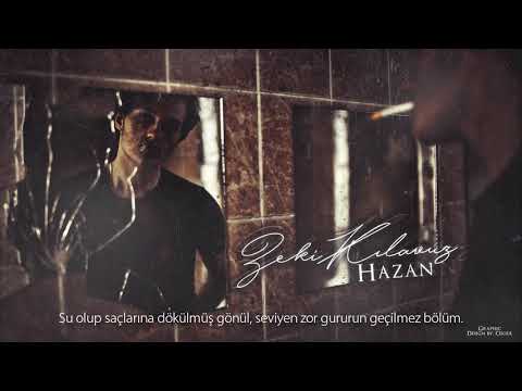 Zeki Kılavuz - Hazan (2017/Lyric Video)