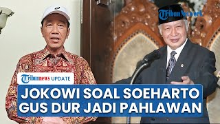 Jokowi Dukung Soeharto dan Gus Dur Jadi Pahlawan Nasional: Tiap Pemimpin Ada Kelebihan & Kekurangan