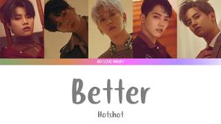 HOTSHOT (핫샷) - Better Color Coded Lyrics (Eng/Rom/Han)