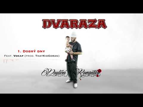 #1 DVARAZA - Dobrý Dny feat.Vokap prod.ThatKidGoran