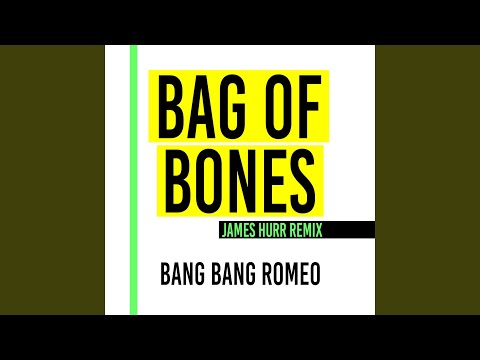 Bag of Bones (James Hurr Remix)