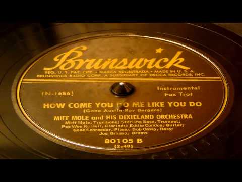 How Come You Do Me Like You Do - Miff Mole And His Dixieland Orchestra