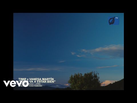 TIMØ, Vanesa Martín - Todo Va a Estar Bien (Lyric Video)