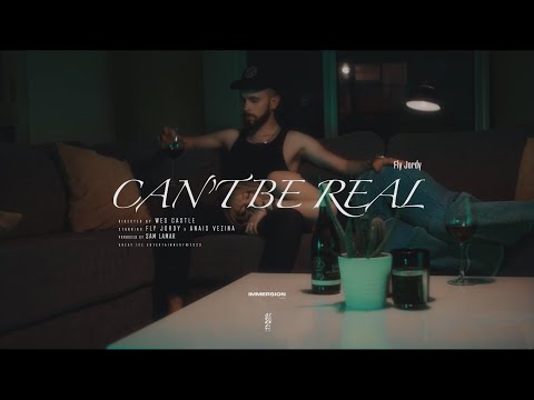Fly Jordy - Can't Be Real (Official Video)