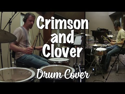 Crimson and Clover - Drum Cover