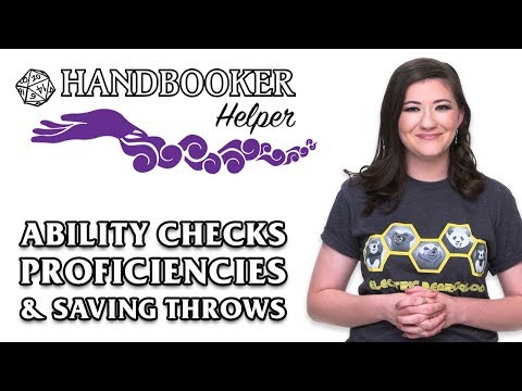 Handbooker Helper: Ability Checks, Proficiencies & Saving Throws