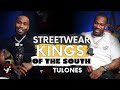 How They Became The Kings Of South Streetwear Ft Tulones | Ep.181