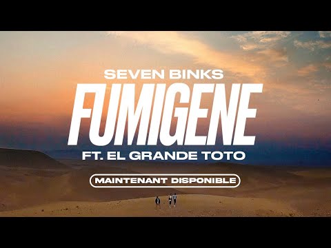 Seven Binks – Fumigène avec Koba laD, Bolémvn et ElGrandeToto (Clip Officiel)