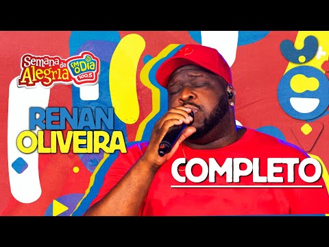 Renan Oliveira - COMPLETO - Participação: Landim (Semana da Alegria 2025) #AoVivo