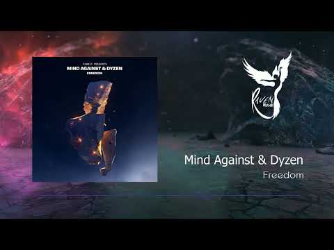 Mind Against & Dyzen - Freedom (Original Mix) [Fabric]