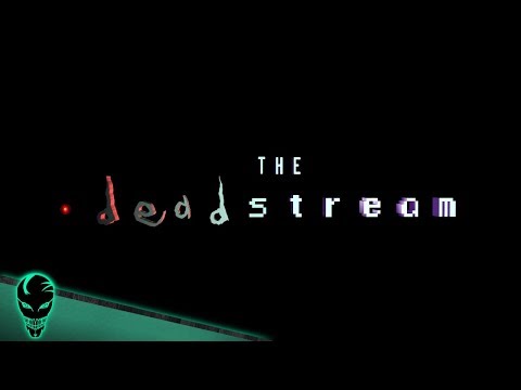 🔴 The Deadstream | Announcement Video Video