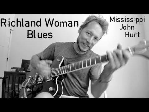 Richland Woman Blues - Complete tutorial with TAB - Mississippi John Hurt