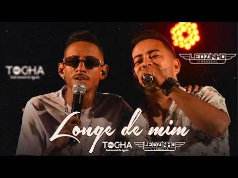 Mc Tocha feat Leozinho o General - Longe de mim (DVD 2020)