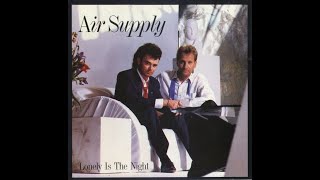 Air Supply - Lonely Is The Night (1986 LP Version) HQ